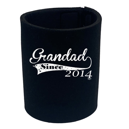 Grandad Since 2014 - Funny Stubby Holder