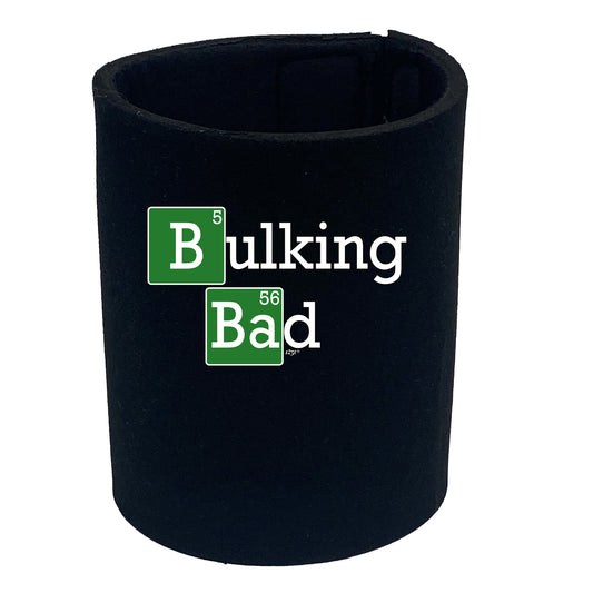 Bulking Bad - Funny Stubby Holder