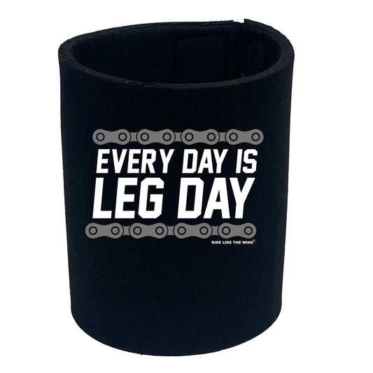 Rltw Every Day Is Leg Day - Funny Stubby Holder