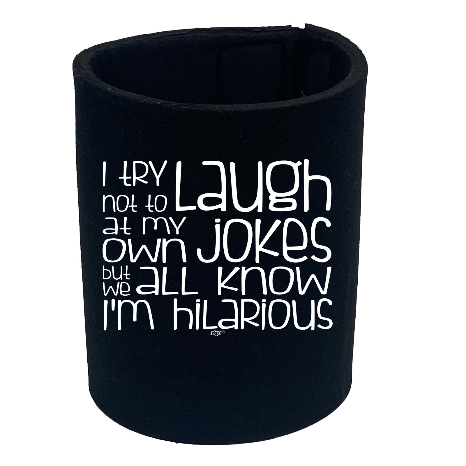 Try Not To Laugh At My Own Jokes - Funny Stubby Holder