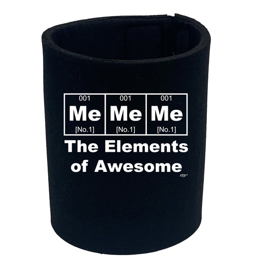 Me Me Me The Elements Of Awesome - Funny Stubby Holder