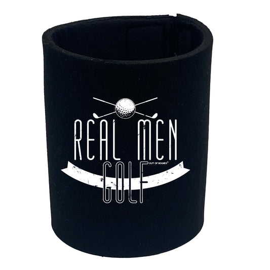 Oob Real Men Golf - Funny Stubby Holder