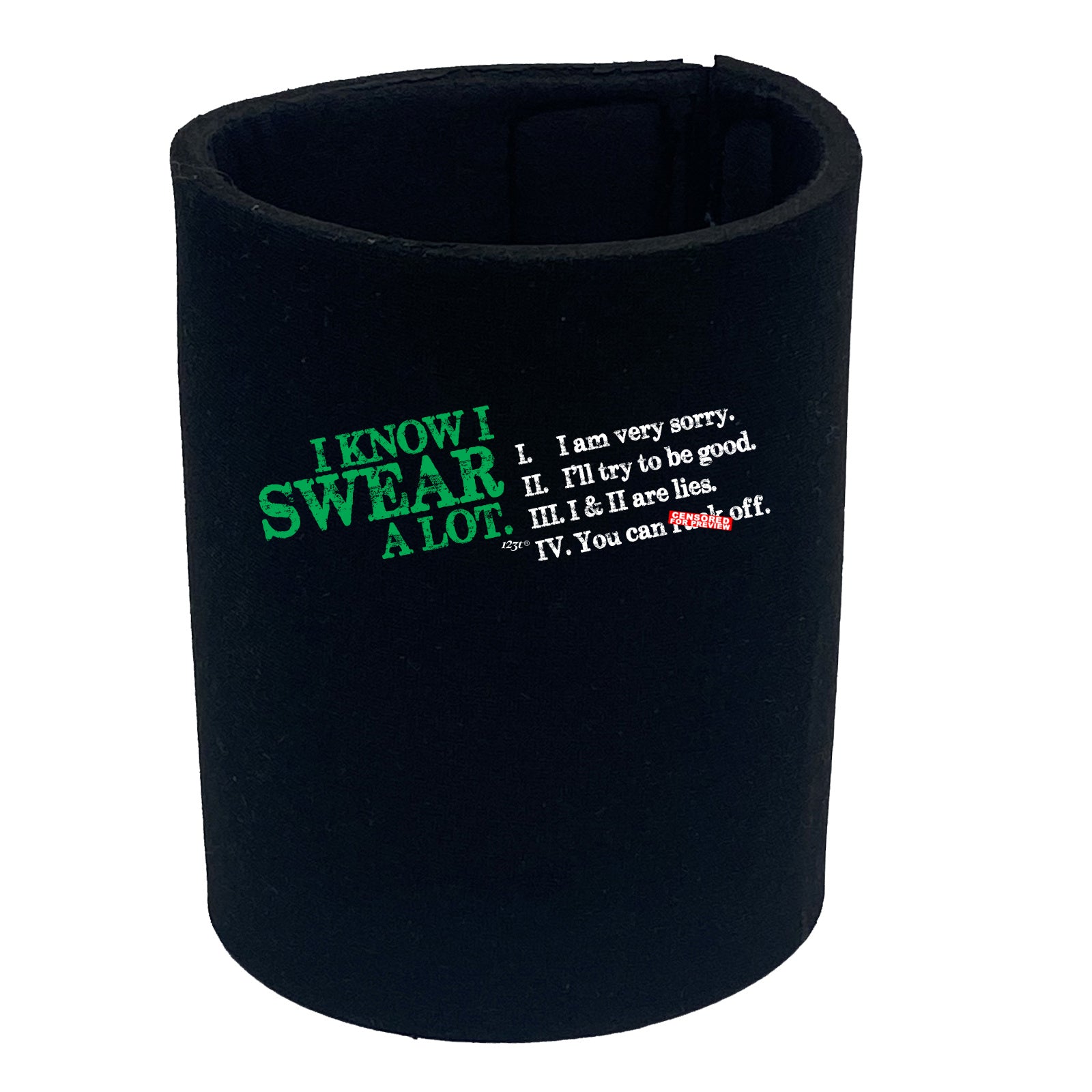 Know Swear A Lot - Funny Stubby Holder