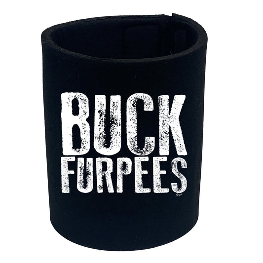 Buck Furpees - Funny Stubby Holder