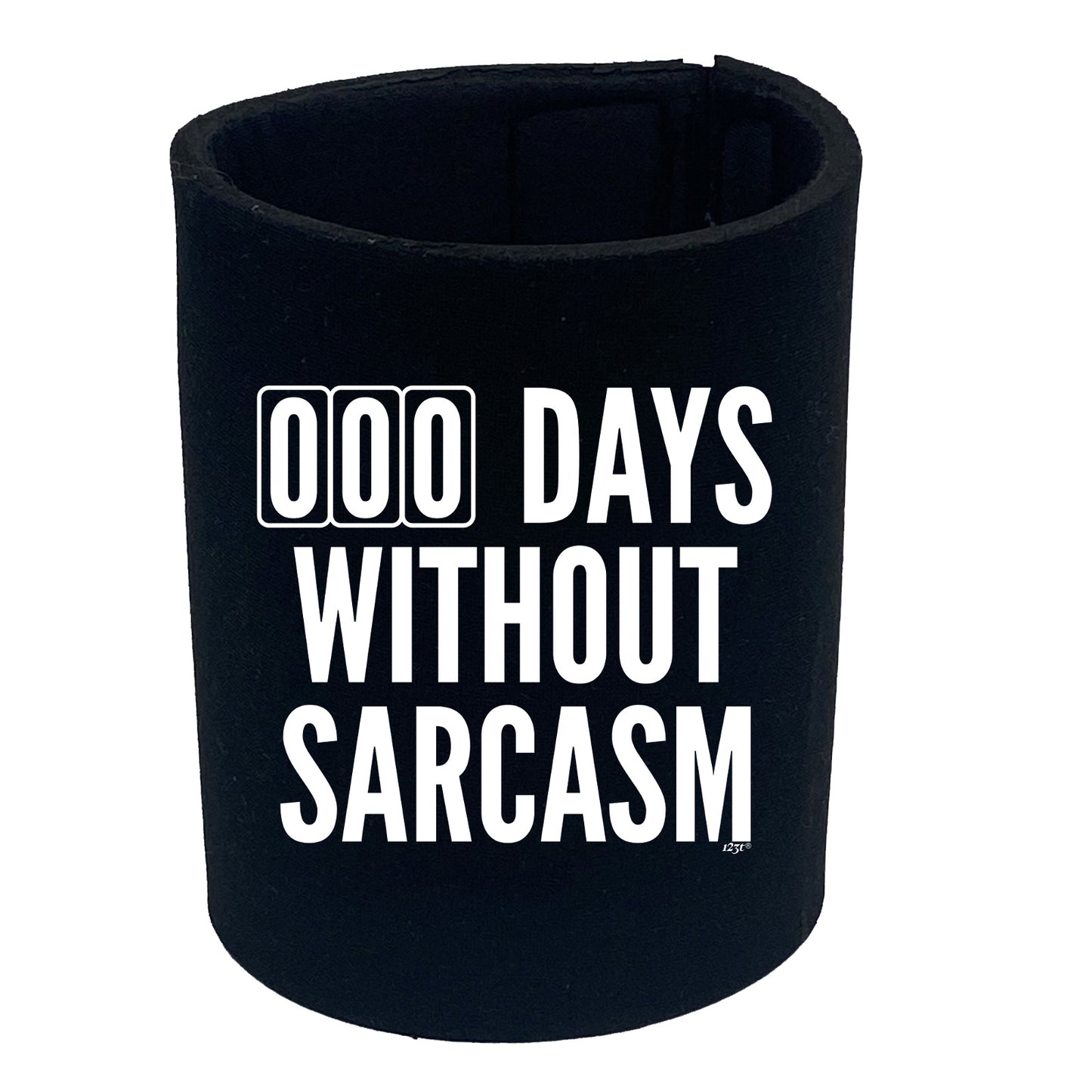 000 Days Without Sarcasm - Funny Stubby Holder