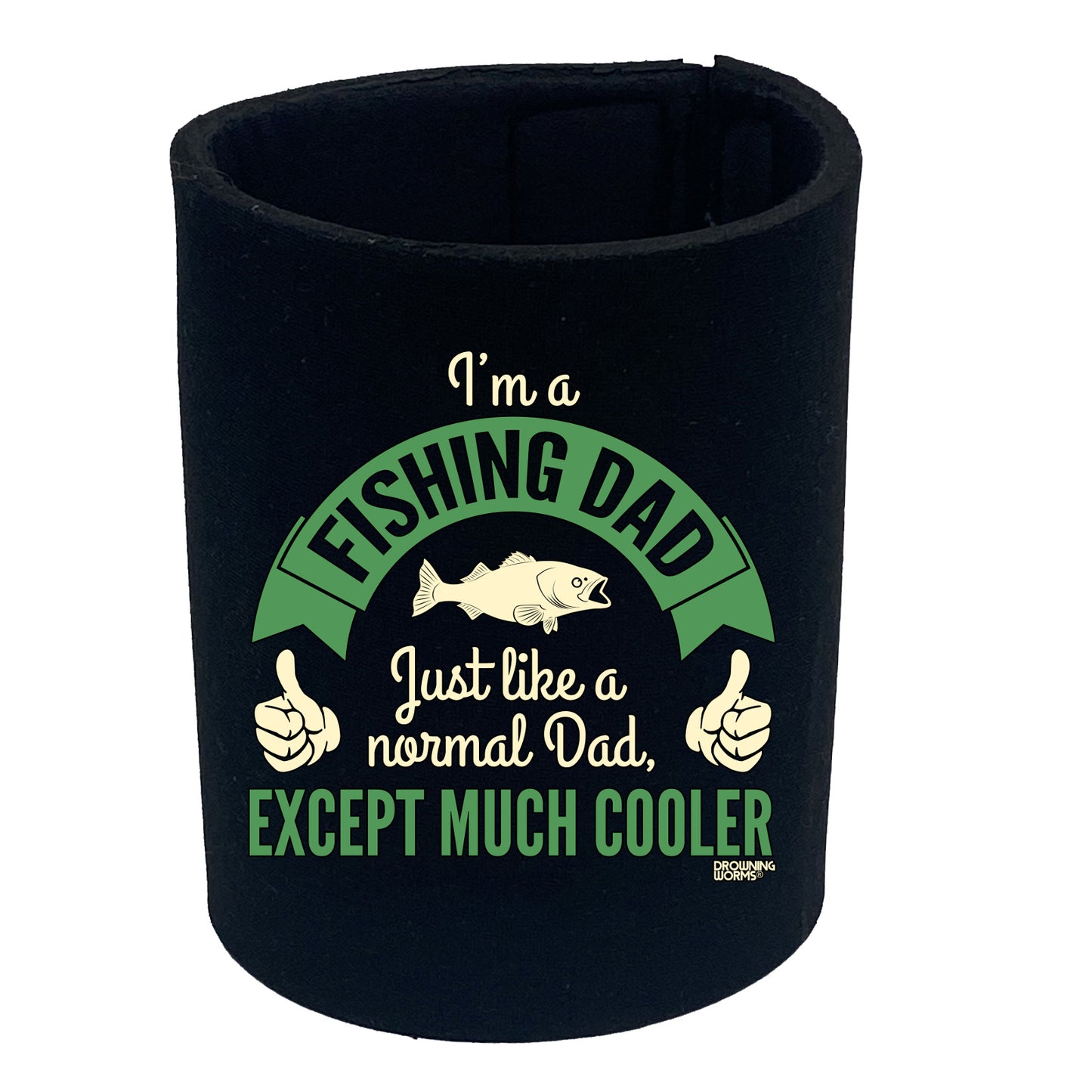 Dw Im A Fishing Dad - Funny Stubby Holder