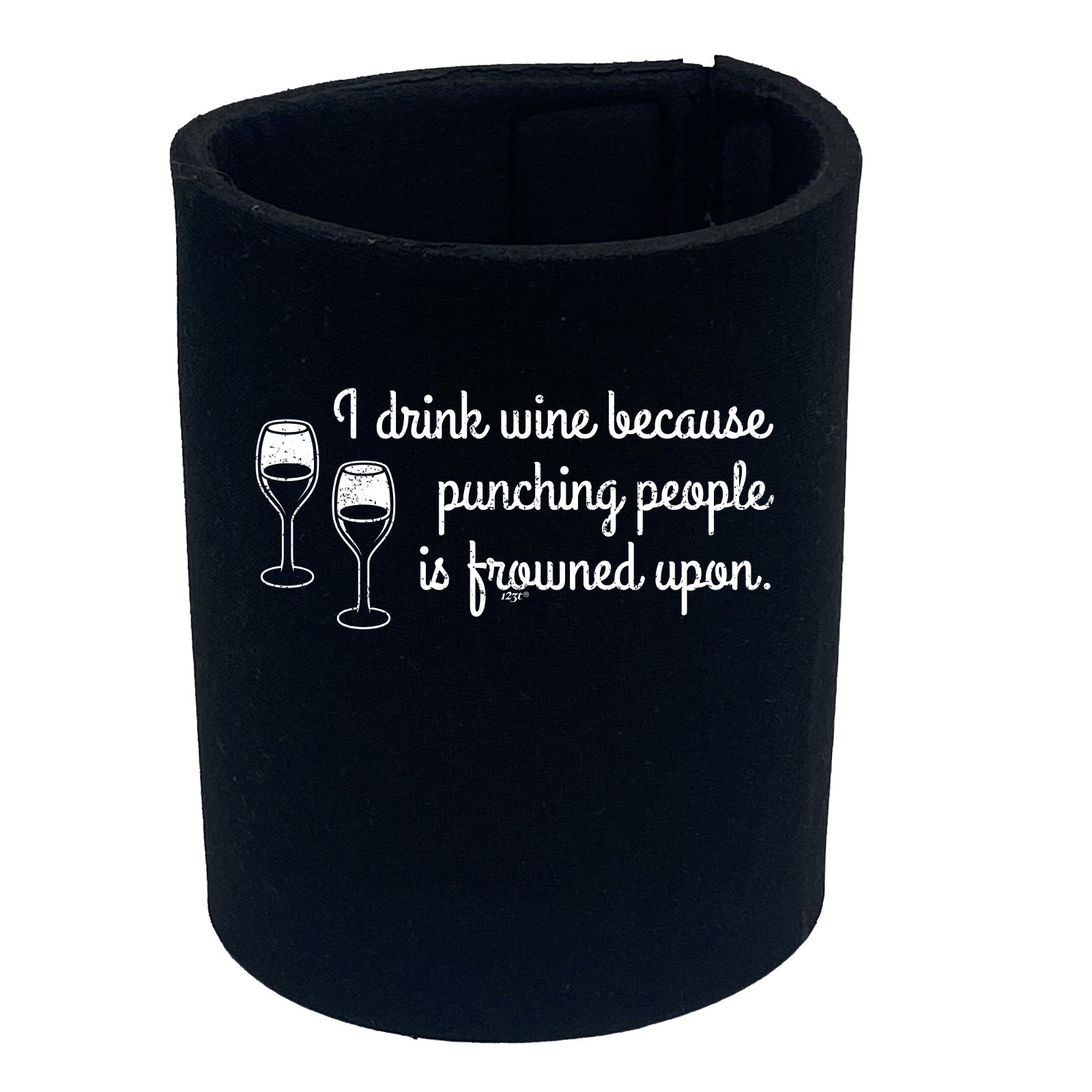 Drink Wine Because Punching - Funny Stubby Holder