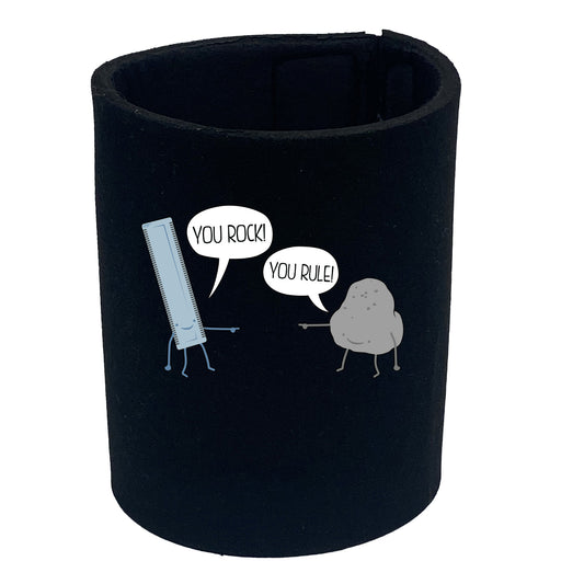 You Rock You Rule - Funny Stubby Holder