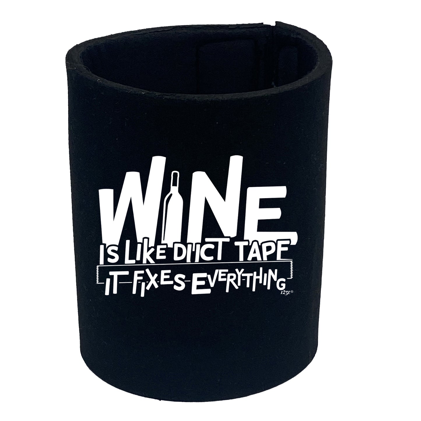 Wine Is Like Duct Tape - Funny Stubby Holder