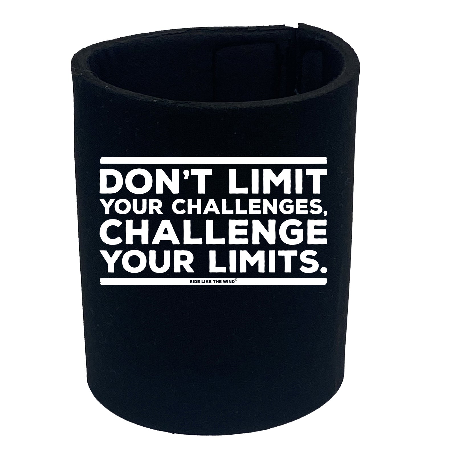 Rltw Dont Limit Your Challenges - Funny Stubby Holder