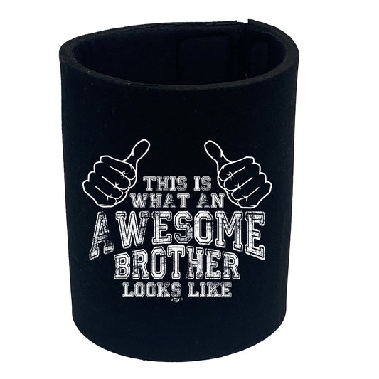 This Is What Awesome Brother - Funny Stubby Holder