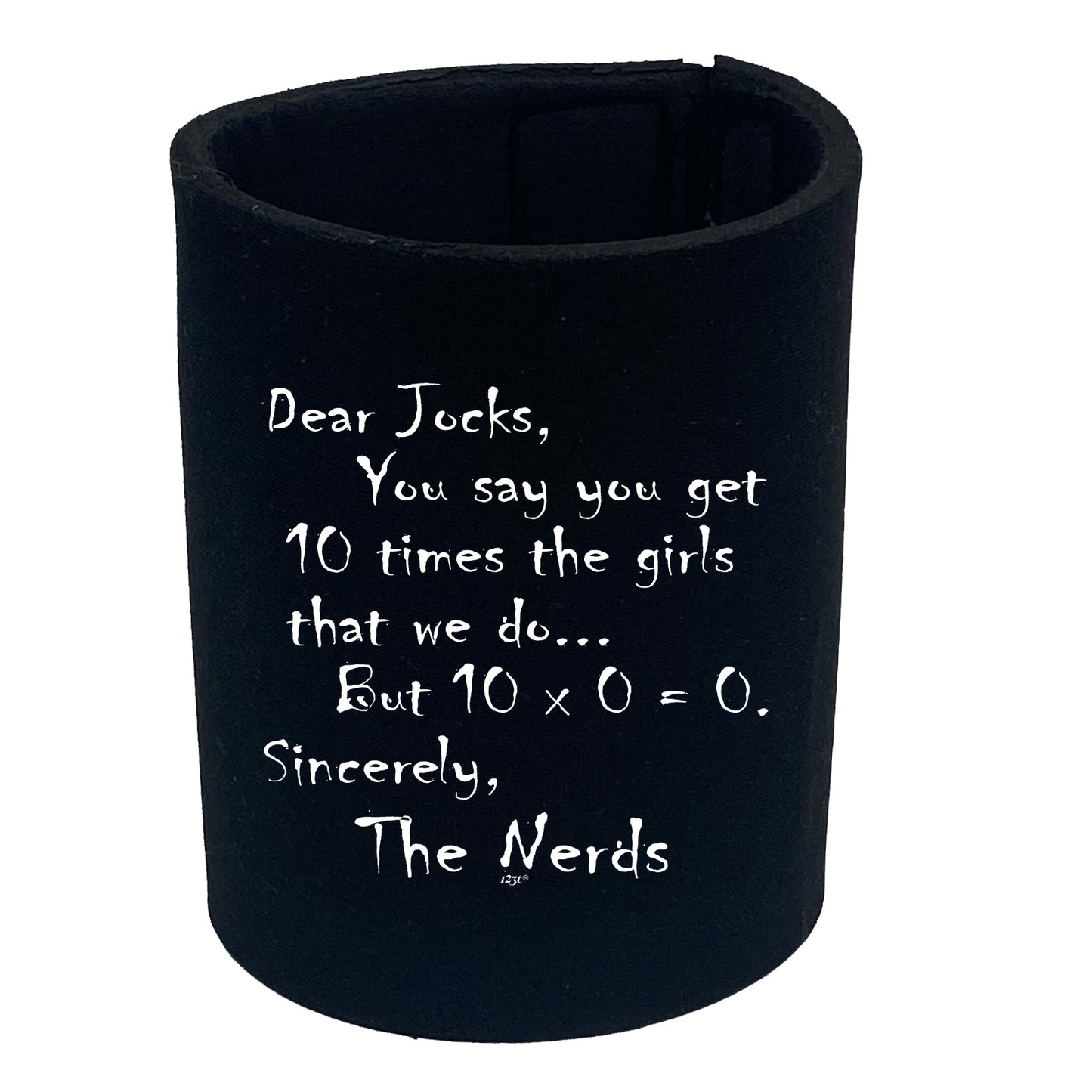 Dear Jocks Nerd College - Funny Stubby Holder