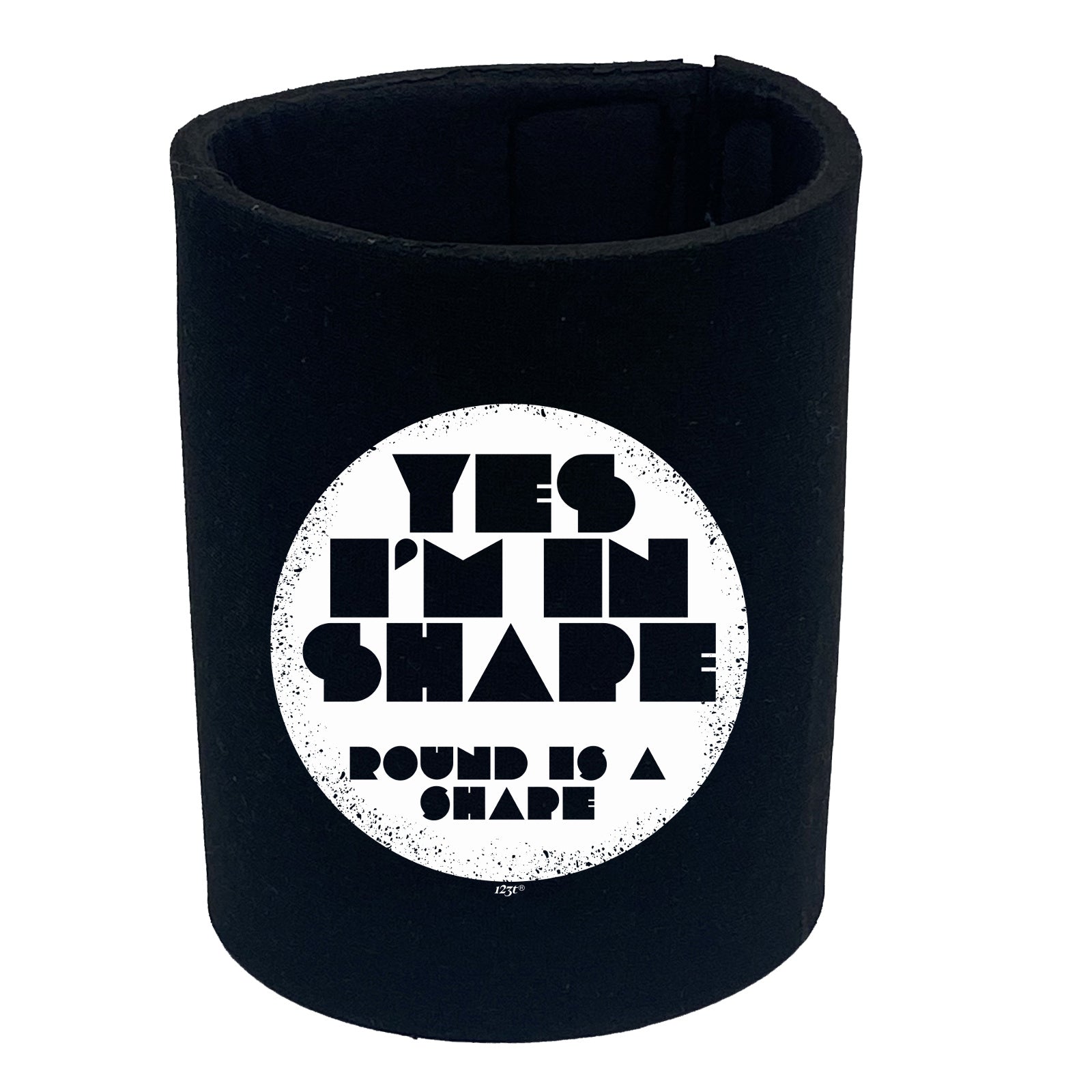 Yes Im In Shape - Funny Stubby Holder