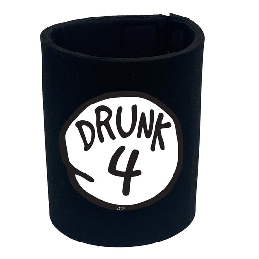 Drunk 4 - Funny Stubby Holder