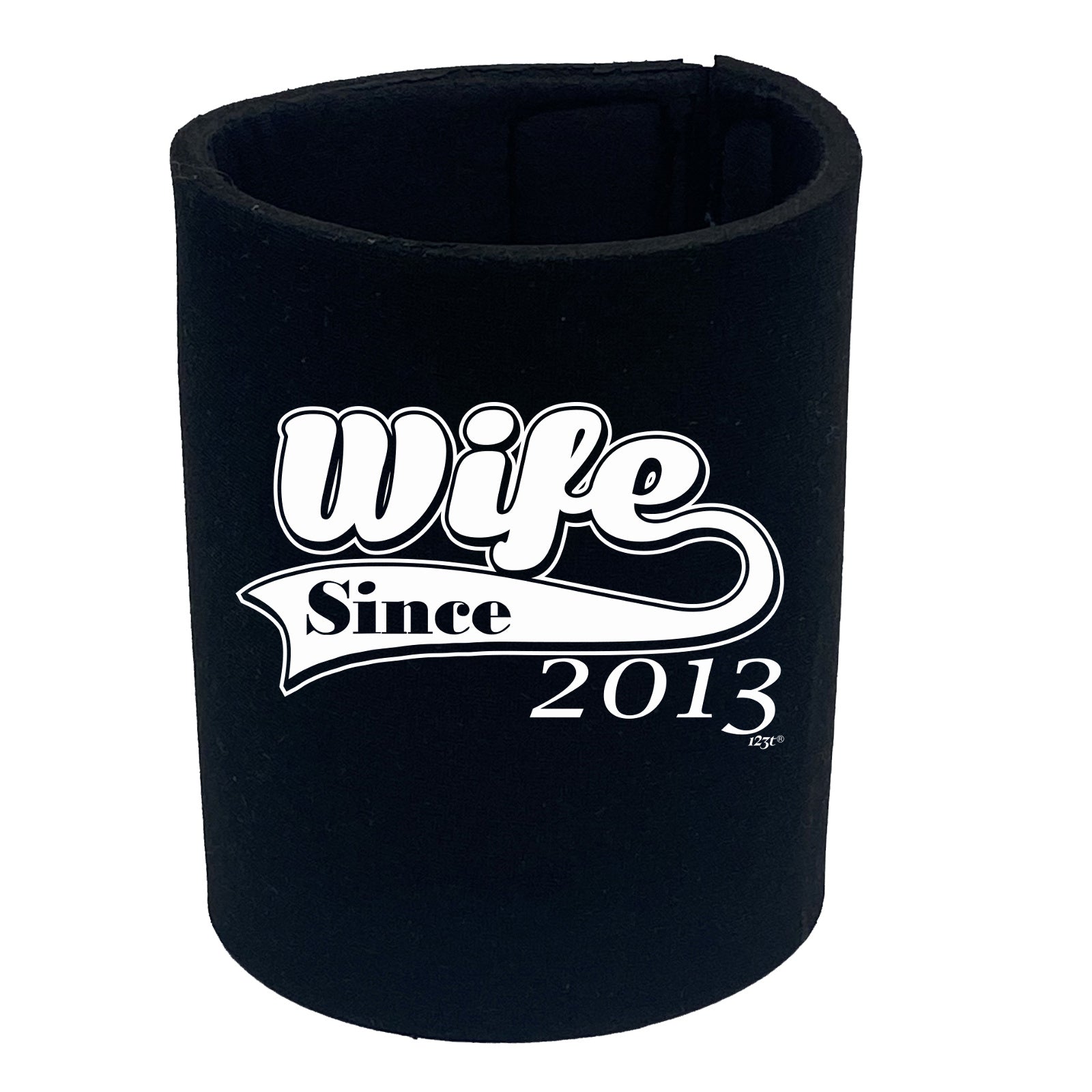 Wife Since 2013 - Funny Stubby Holder