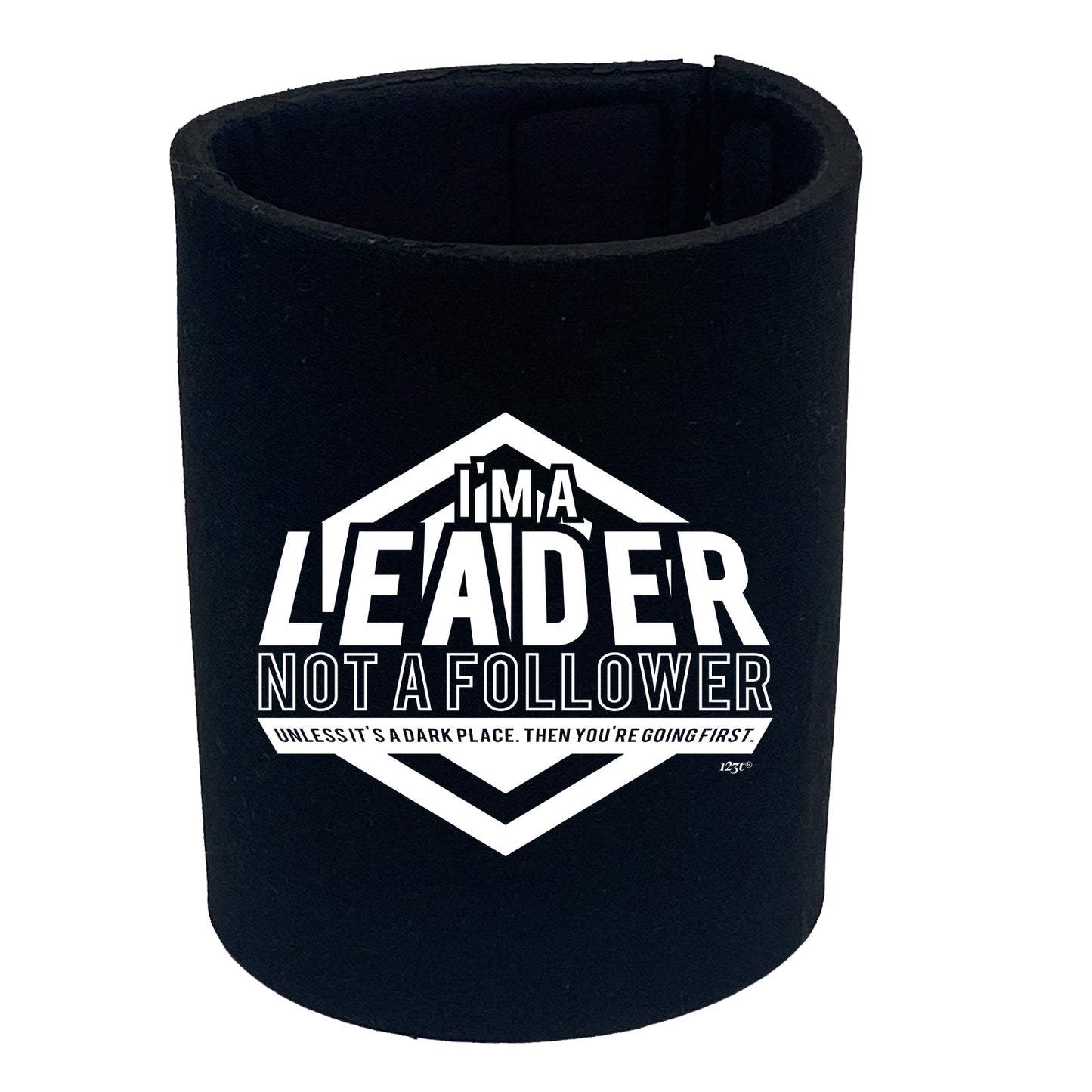 Im A Leader Not A Follower - Funny Stubby Holder