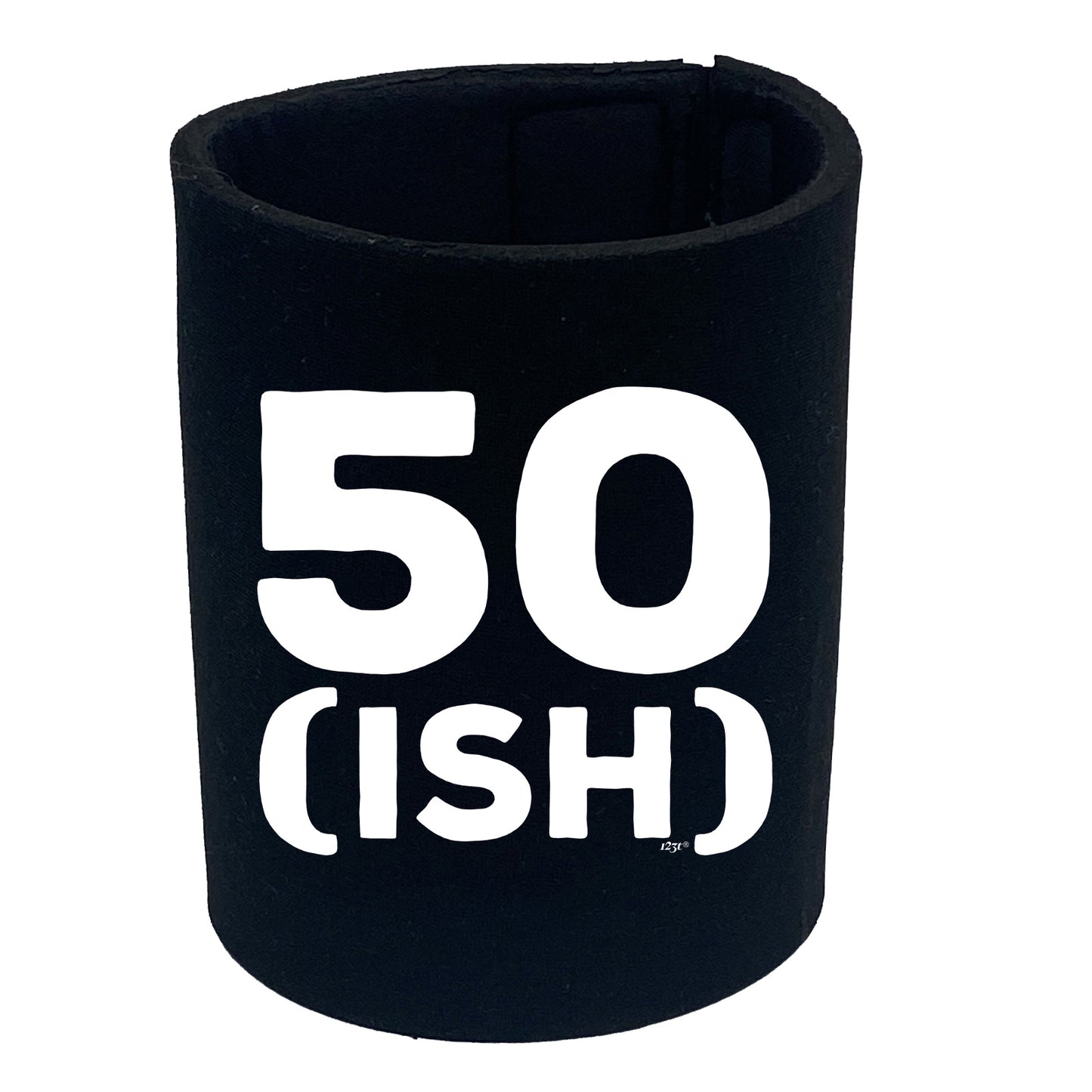 50 Ish Birthday Age - Funny Stubby Holder