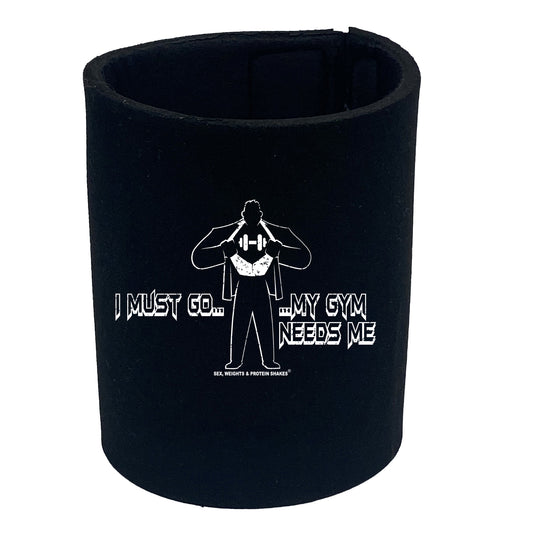 Swps I Must Go My Gym - Funny Stubby Holder