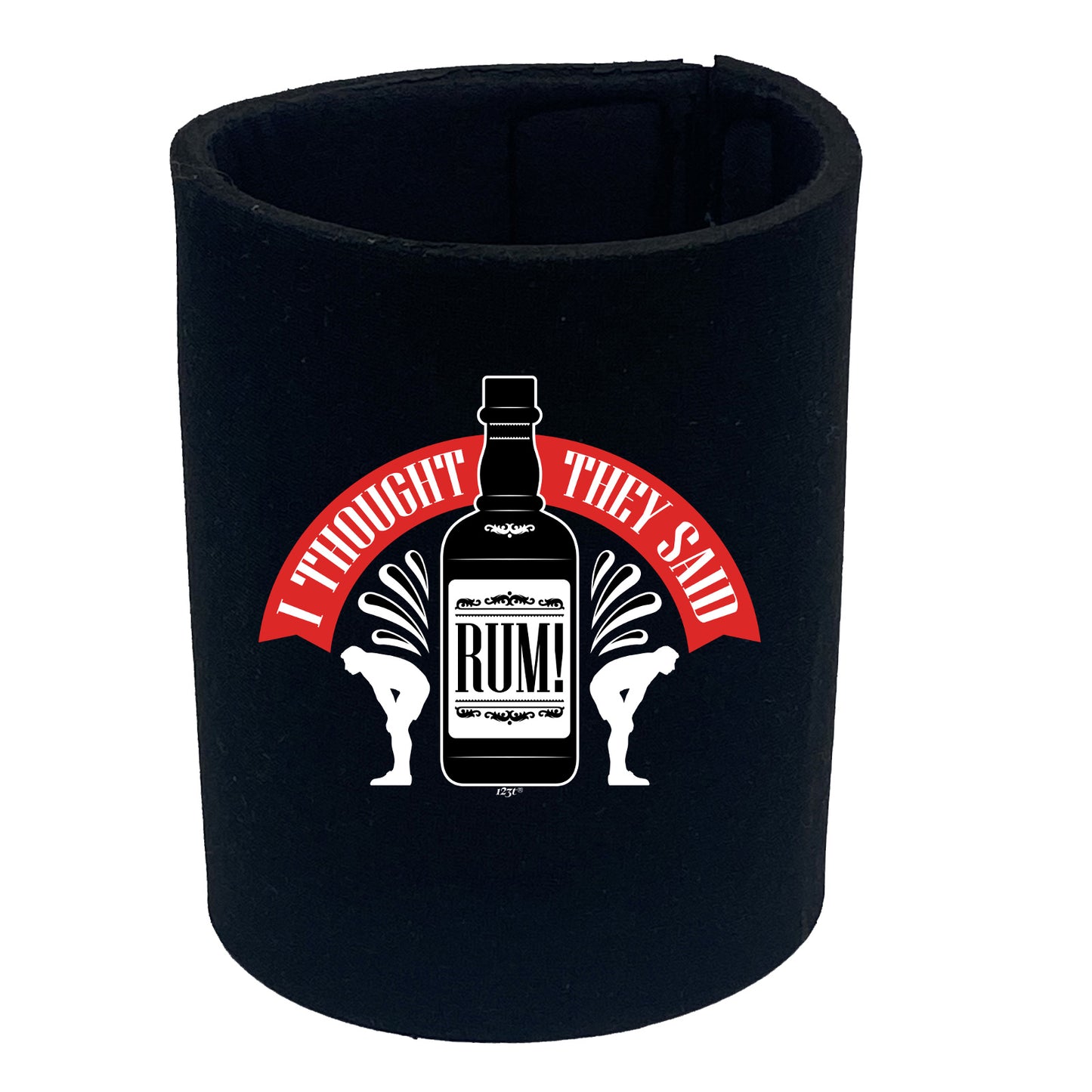 Thought They Said Rum - Funny Stubby Holder
