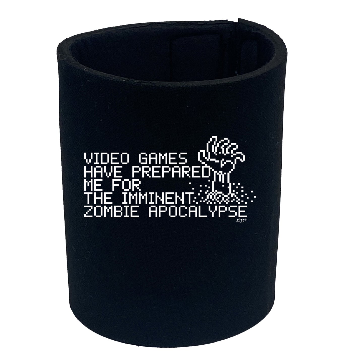 Video Games Have Prepared Me For - Funny Stubby Holder