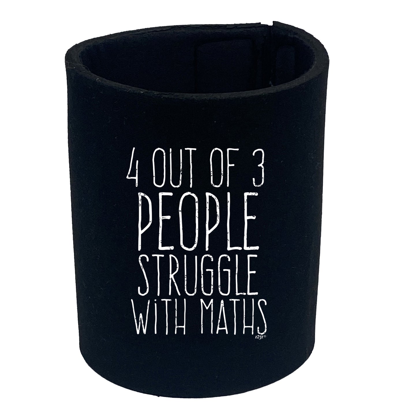 4 Out Of 3 People Struggle With Maths - Funny Stubby Holder