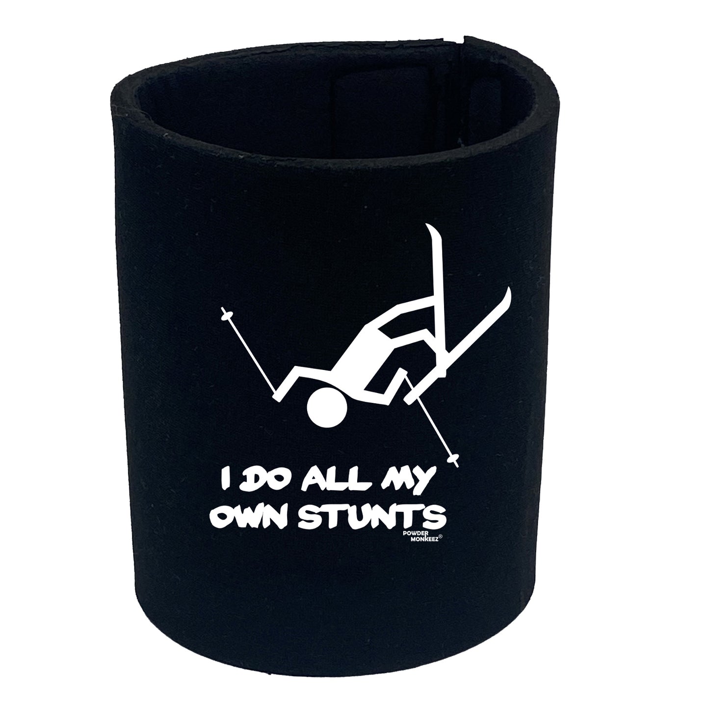 Pm I Do All My Own Stunts - Funny Stubby Holder