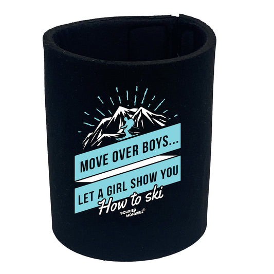 Pm Move Over Boys How To Ski - Funny Stubby Holder