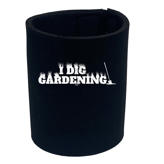 Dig Gardening - Funny Stubby Holder