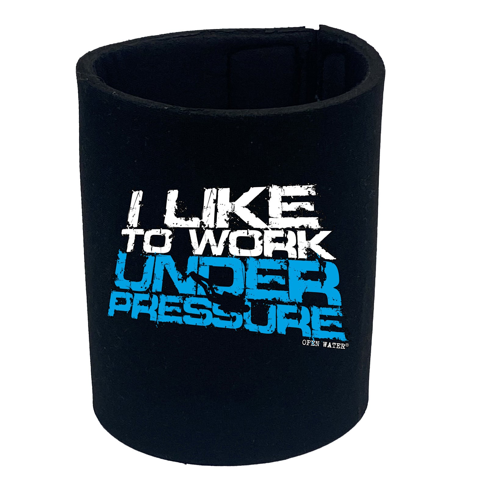 Ow I Like To Work Under Pressure - Funny Stubby Holder