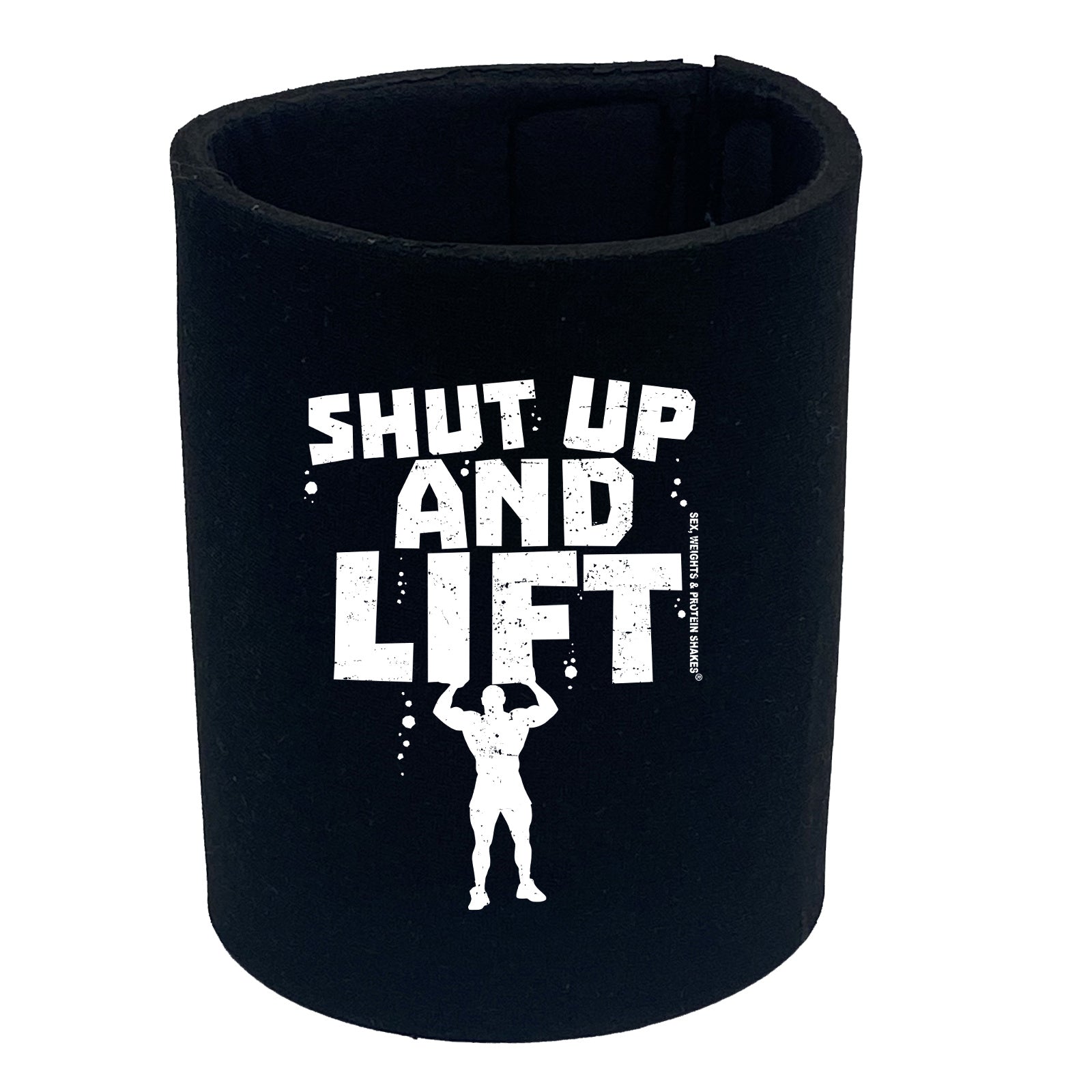 Swps Shut Up And Lift - Funny Stubby Holder