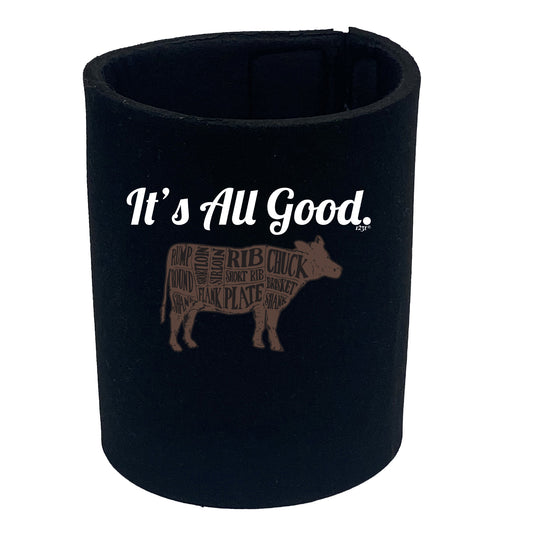 Its All Good Cow - Funny Stubby Holder