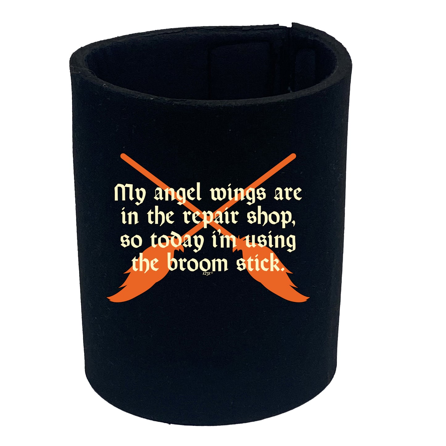 My Angel Wings Are In The Repair Shop - Funny Stubby Holder