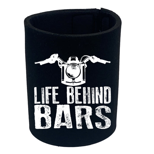 Life Behind Bars Moto - Funny Stubby Holder