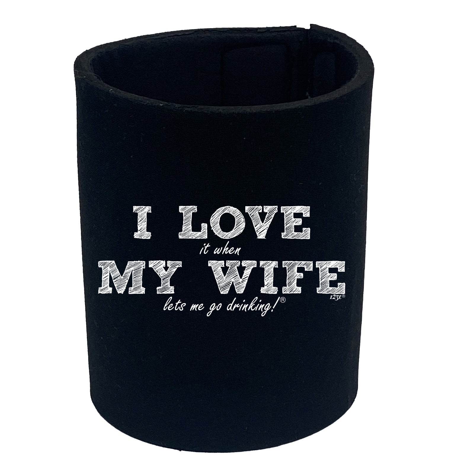 123T I Love It When My Wife Lets Me Go Drinking - Funny Stubby Holder