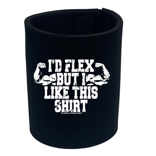 Swps Id Flex But I Like This Shirt - Funny Stubby Holder