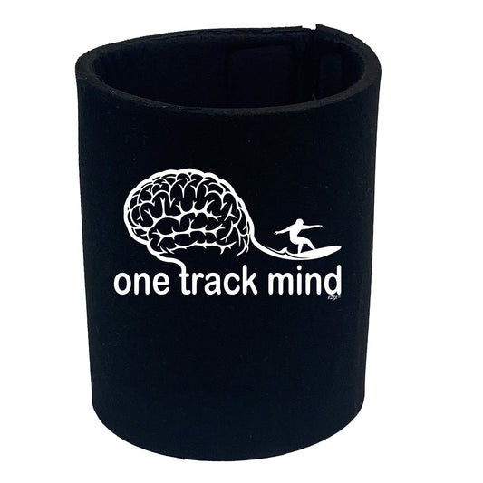 One Track Mind Surf - Funny Stubby Holder