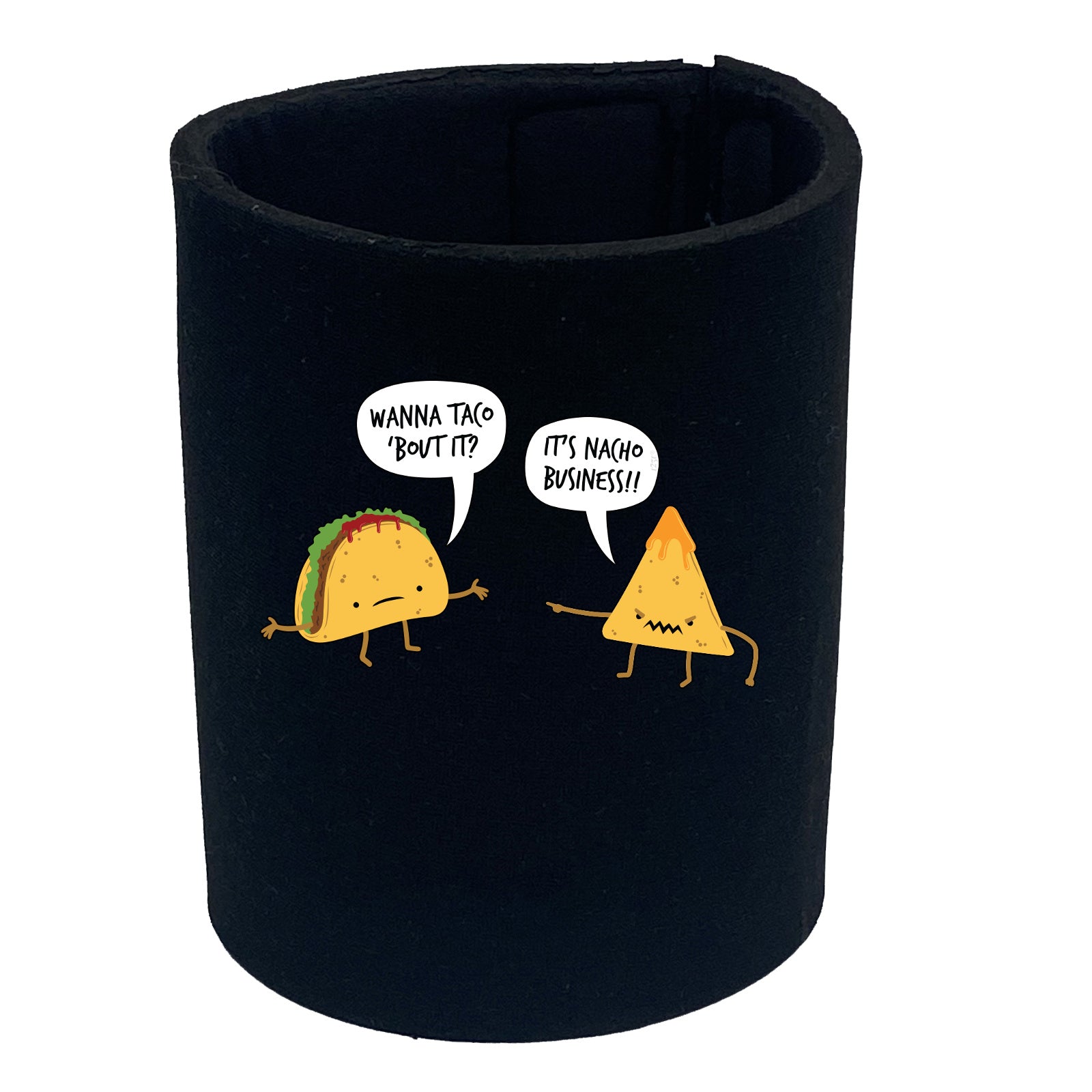 Wanna Taco Bout It - Funny Stubby Holder