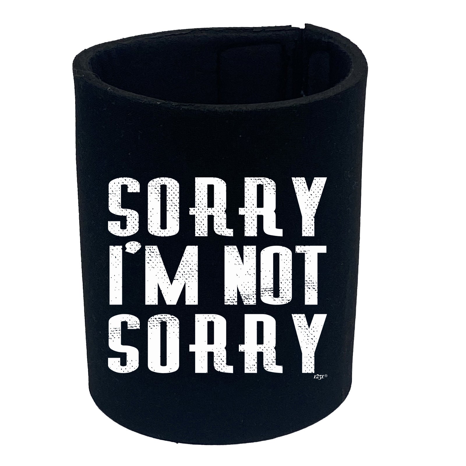 Sorry Im Not Sorry - Funny Stubby Holder