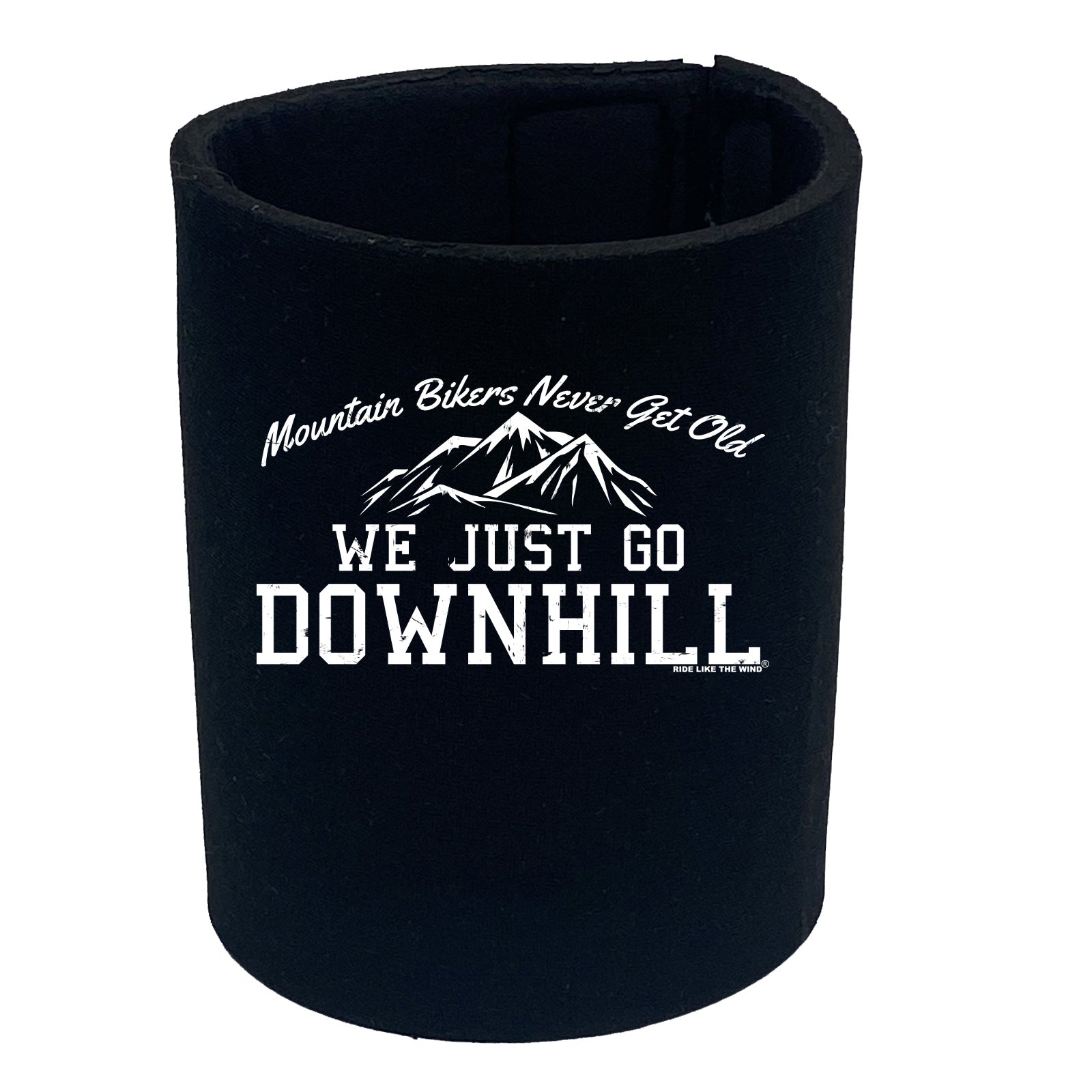 Rltw Mountain Bikers Never Get Old Downhill - Funny Stubby Holder