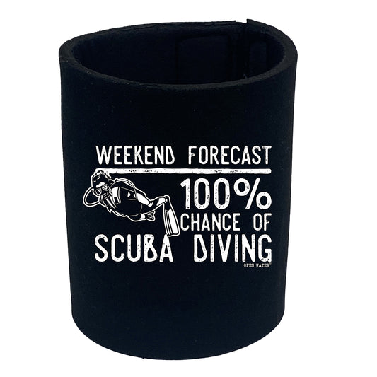 Ow Weekend Forecast Scuba Diving - Funny Stubby Holder