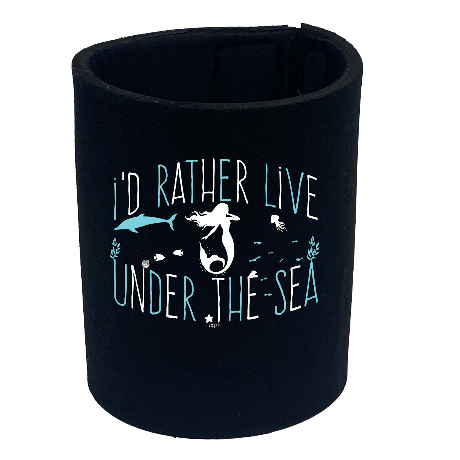 Id Rather Live Under The Sea Mermaid - Funny Stubby Holder