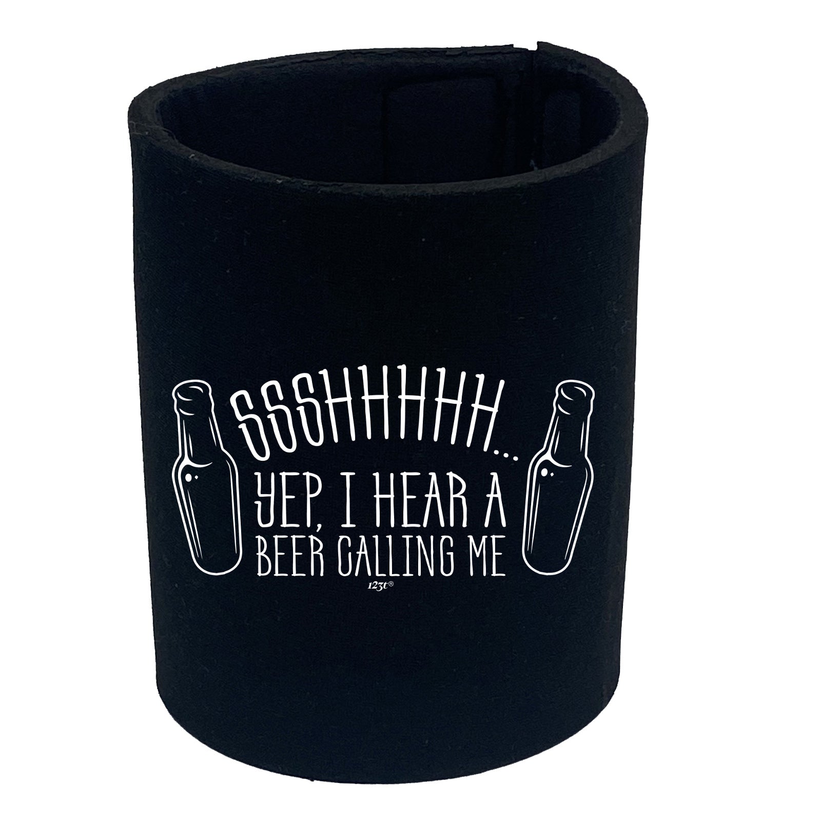 Ssshhh Yep Hear A Beer Calling Me - Funny Stubby Holder