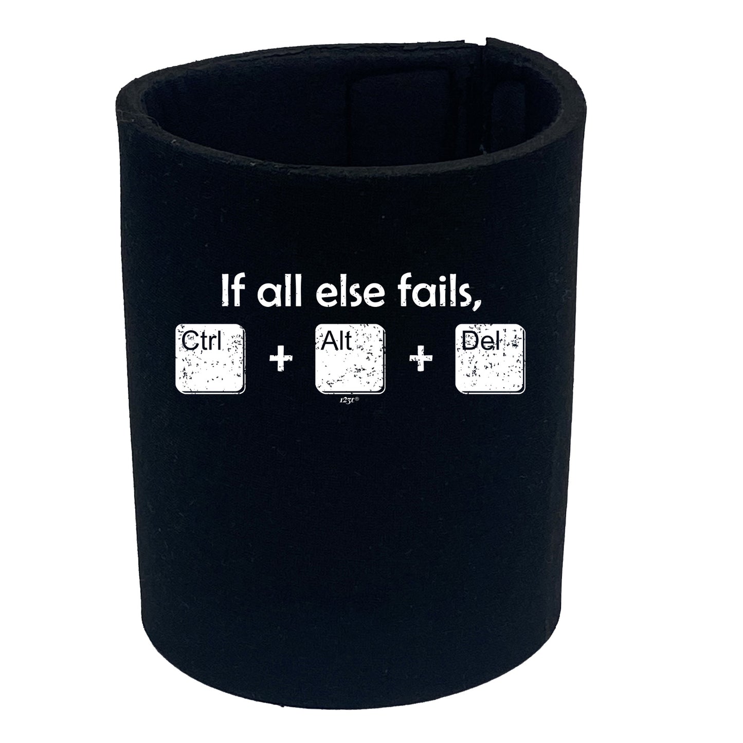 If All Else Fails Ctrl Alt Del - Funny Stubby Holder