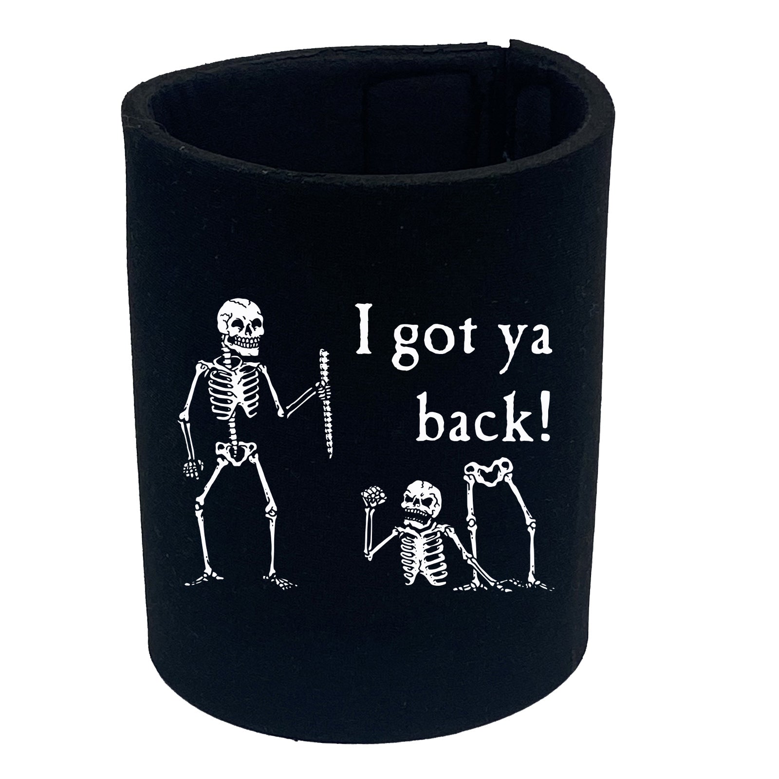 Ive Got Your Back Skeletons - Funny Stubby Holder