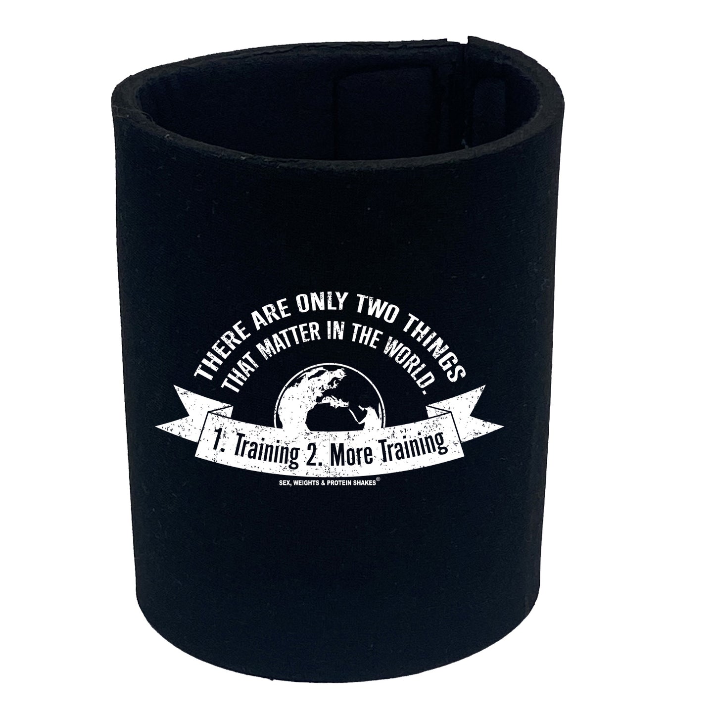 Swps There Are Only Two Things Training - Funny Stubby Holder