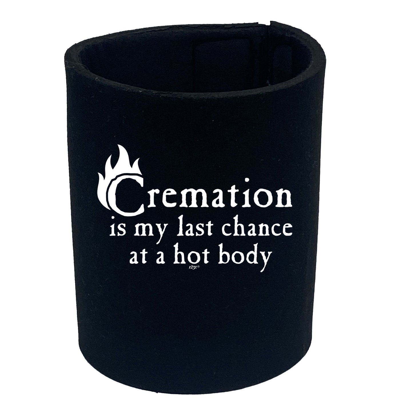 Cremation Hot Body - Funny Stubby Holder