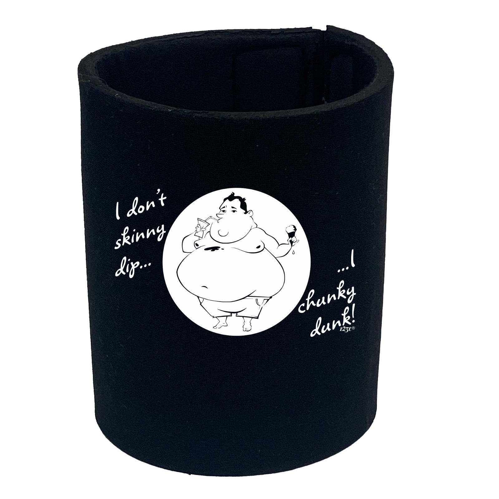 Dont Skinny Dip Chunky Dunk - Funny Stubby Holder