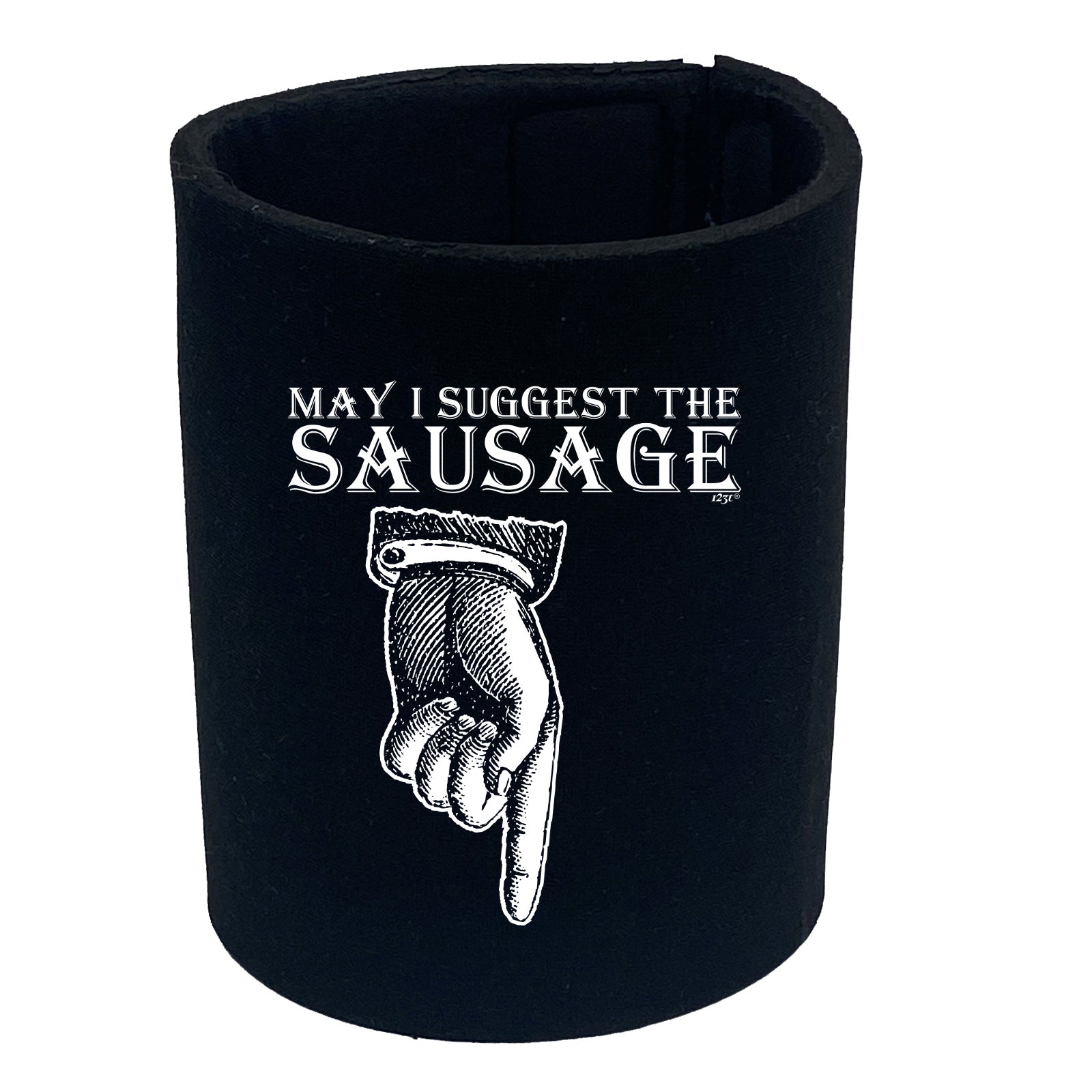 May Suggest The Sausage - Funny Stubby Holder