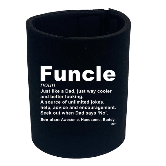 Funcle Noun Uncle - Funny Stubby Holder