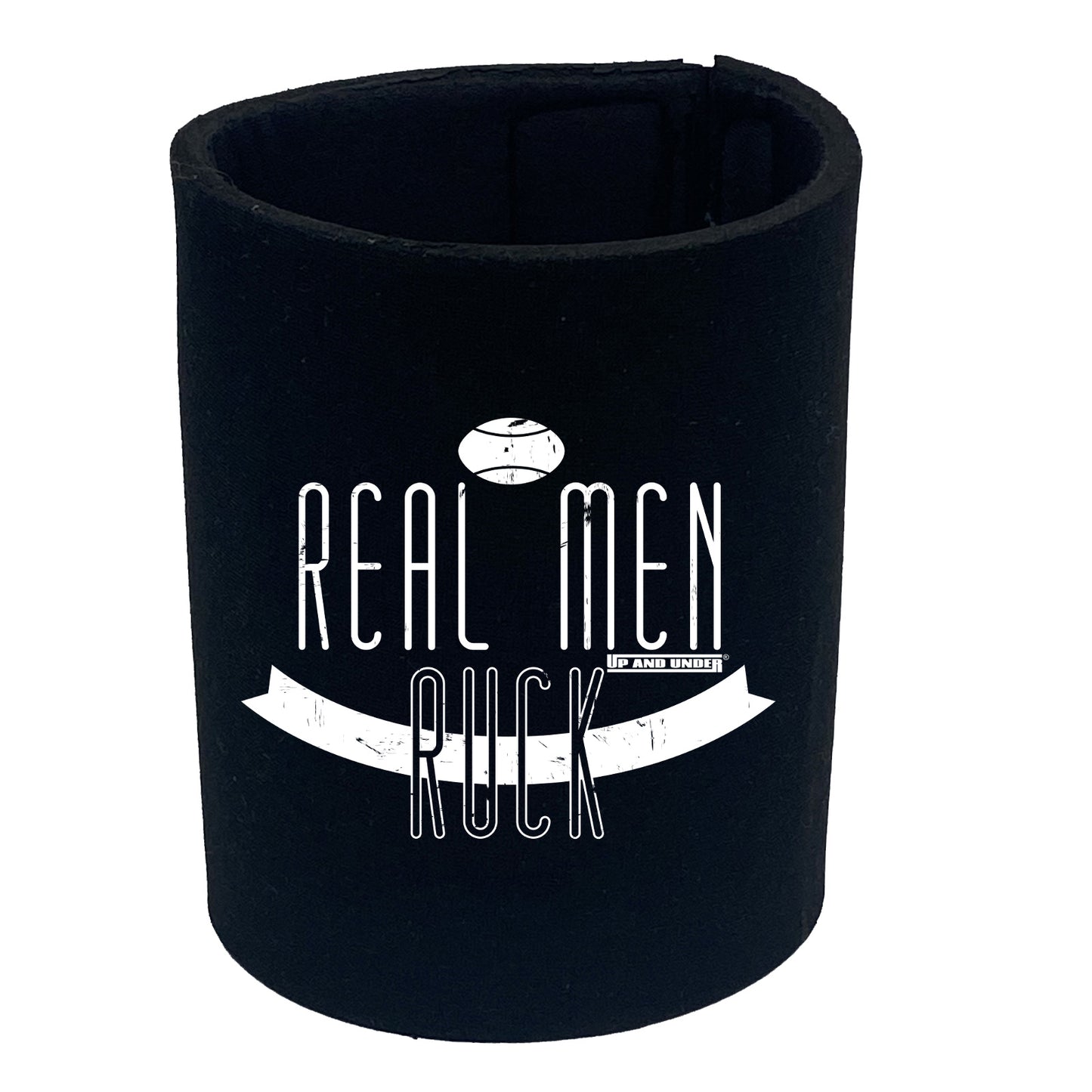 Uau Real Men Ruck - Funny Stubby Holder